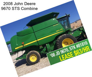 2008 John Deere 9670 STS Combine