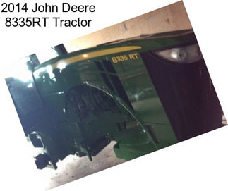 2014 John Deere 8335RT Tractor