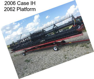 2006 Case IH 2062 Platform