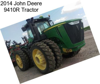 2014 John Deere 9410R Tractor