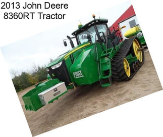 2013 John Deere 8360RT Tractor