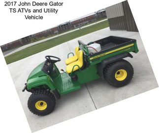 2017 John Deere Gator TS ATVs and Utility Vehicle