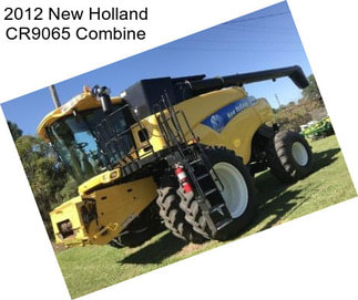 2012 New Holland CR9065 Combine