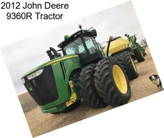 2012 John Deere 9360R Tractor