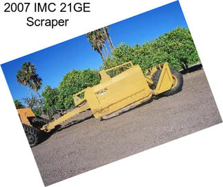 2007 IMC 21GE Scraper