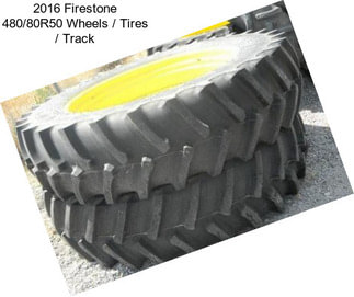 2016 Firestone 480/80R50 Wheels / Tires / Track