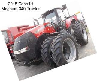 2018 Case IH Magnum 340 Tractor