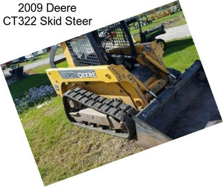 2009 Deere CT322 Skid Steer