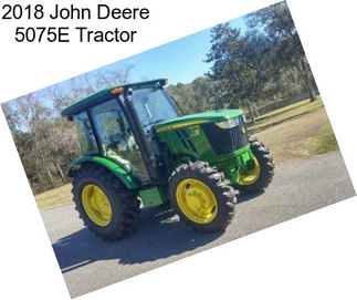 2018 John Deere 5075E Tractor