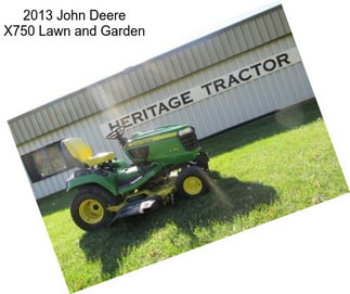 2013 John Deere X750 Lawn and Garden