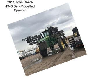 2014 John Deere 4940 Self-Propelled Sprayer