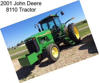 2001 John Deere 8110 Tractor