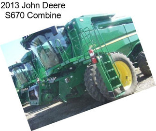 2013 John Deere S670 Combine