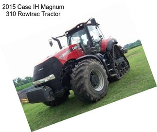 2015 Case IH Magnum 310 Rowtrac Tractor