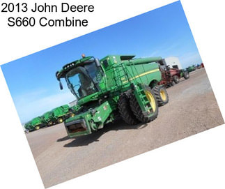 2013 John Deere S660 Combine