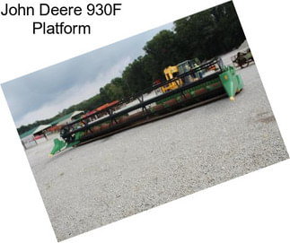 John Deere 930F Platform