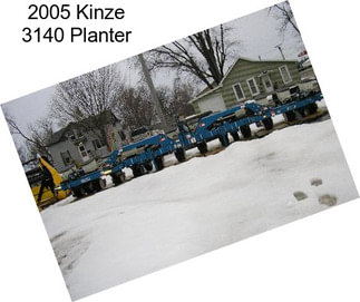 2005 Kinze 3140 Planter