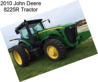 2010 John Deere 8225R Tractor