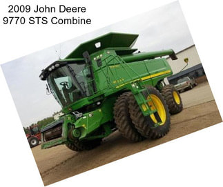2009 John Deere 9770 STS Combine