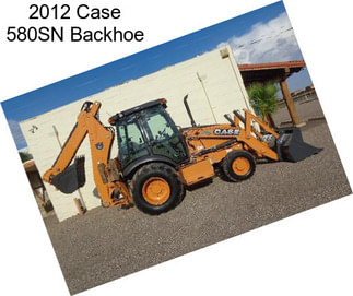 2012 Case 580SN Backhoe