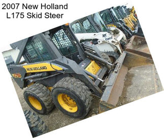 2007 New Holland L175 Skid Steer