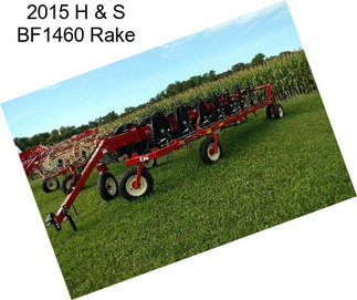 2015 H & S BF1460 Rake