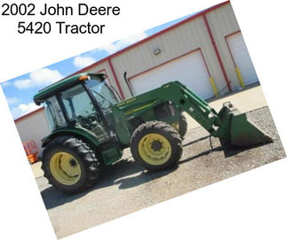 2002 John Deere 5420 Tractor