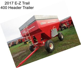 2017 E-Z Trail 400 Header Trailer