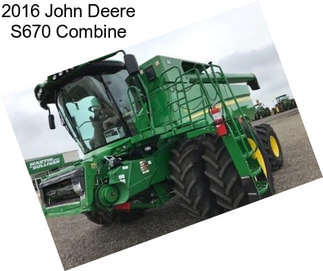 2016 John Deere S670 Combine