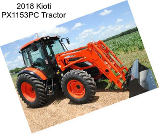 2018 Kioti PX1153PC Tractor