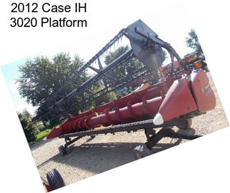 2012 Case IH 3020 Platform