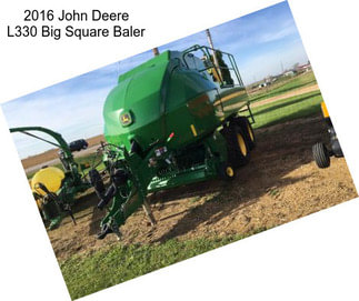 2016 John Deere L330 Big Square Baler