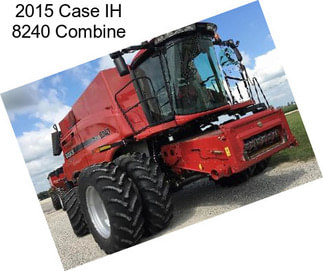 2015 Case IH 8240 Combine