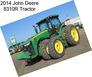 2014 John Deere 8310R Tractor