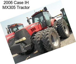 2006 Case IH MX305 Tractor