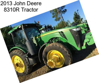 2013 John Deere 8310R Tractor