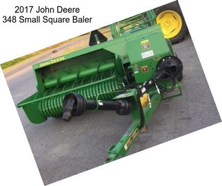 2017 John Deere 348 Small Square Baler