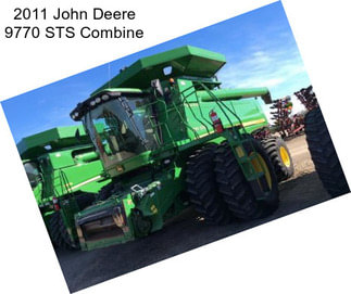 2011 John Deere 9770 STS Combine