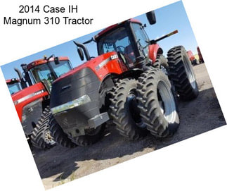 2014 Case IH Magnum 310 Tractor