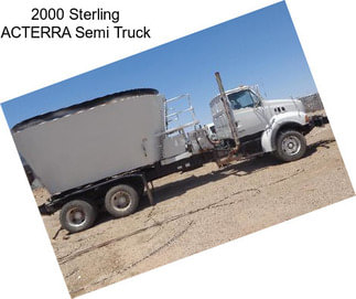 2000 Sterling ACTERRA Semi Truck