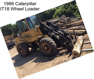 1986 Caterpillar IT18 Wheel Loader