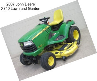 2007 John Deere X740 Lawn and Garden