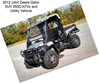 2012 John Deere Gator XUV 855D ATVs and Utility Vehicle