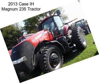 2013 Case IH Magnum 235 Tractor