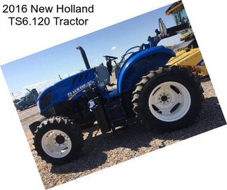2016 New Holland TS6.120 Tractor