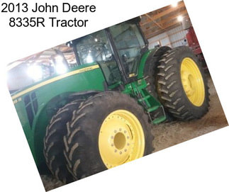 2013 John Deere 8335R Tractor