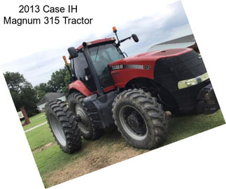 2013 Case IH Magnum 315 Tractor