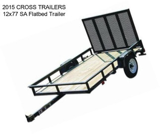 2015 CROSS TRAILERS 12x77 SA Flatbed Trailer