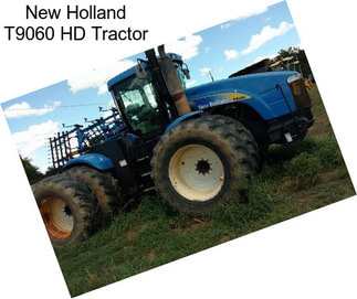 New Holland T9060 HD Tractor