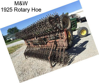 M&W 1925 Rotary Hoe